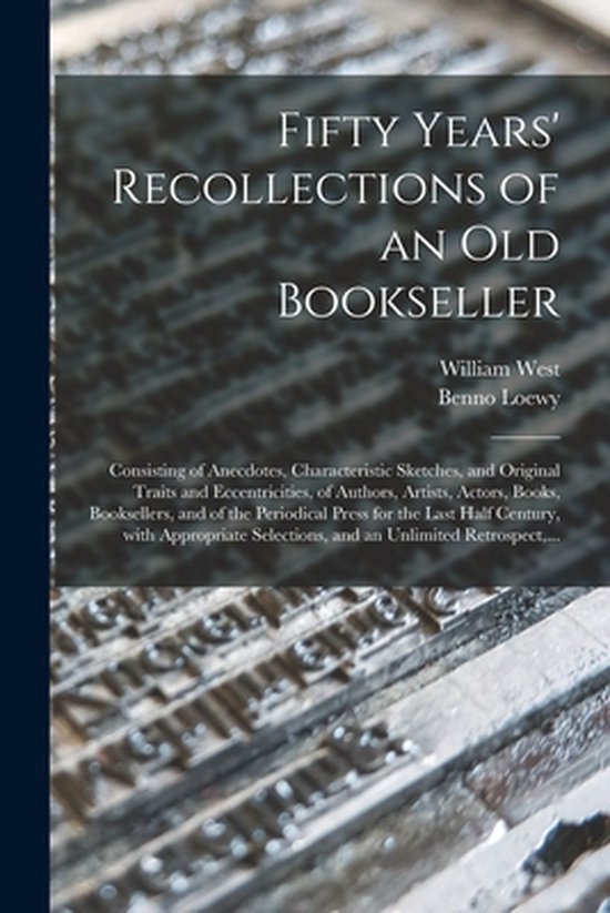 Fifty Years' Recollections of an Old Bookseller - cover