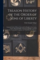 Treason History of the Order of Sons of Liberty