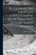 Bulletin of the American Association of Jesuit Scientists, Eastern States Division; v.28: no.2 (1951