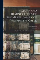 History and Reminiscences of the Mesier Family of Wappingers Creek