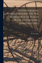 Physiological Investigations on the Resistance of Peach Buds to Freezing Temperatures; 236