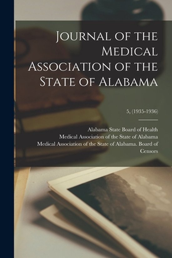 Journal of the Medical Association of the State of Alabama;  ... - cover
