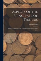 Aspects of the Principate of Tiberius; Historical Comments on the Colonial Coinage Issued Outside Spain