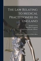 The Law Relating to Medical Practitioners in England