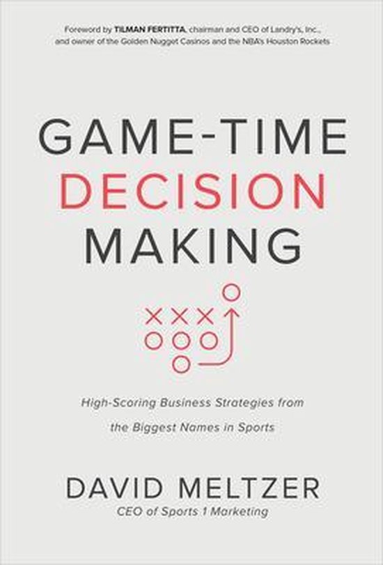 GameTime Decision Making HighScoring Business Strategies from the