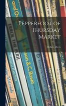 Pepperfoot of Thursday Market