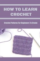 How To Learn Crochet