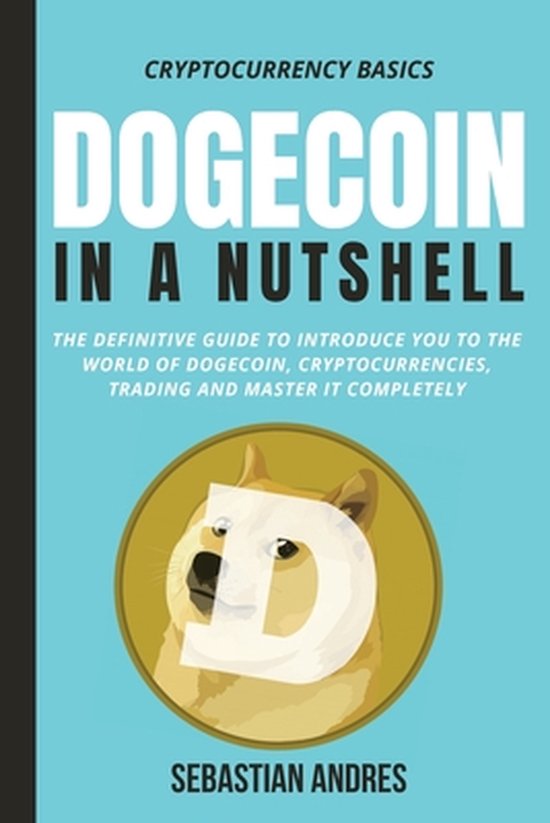 dogecoin cryptocurrency in a nutshell