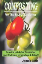 No Dig Gardening Techniques- Composting For The Savvy Gardener