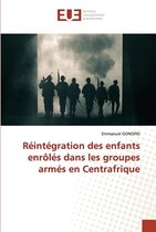 Réintégration des enfants enrôlés dans les groupes armés en Centrafrique