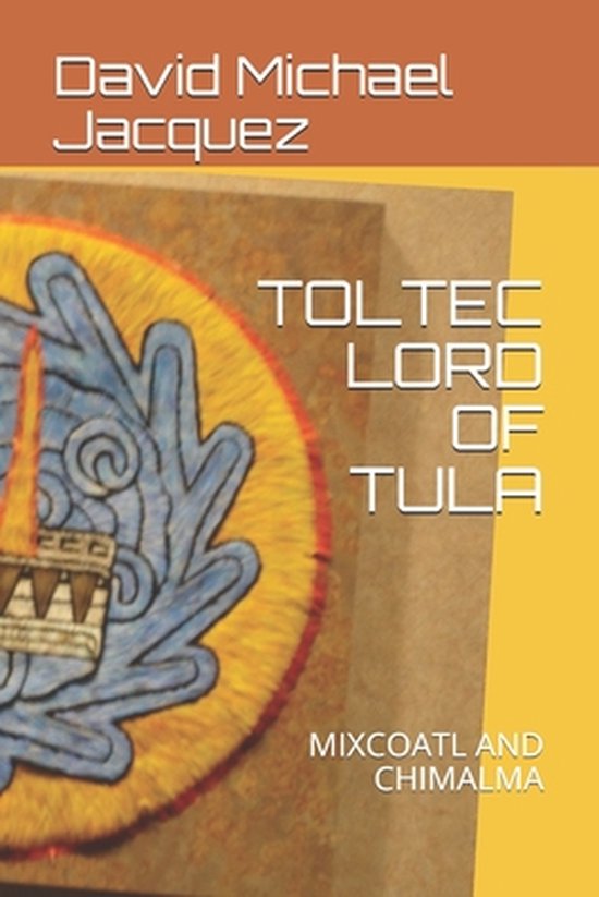 Toltec Lord of Tula - cover