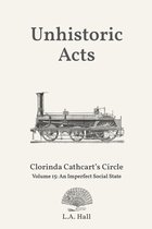 Clorinda Cathcart's Circle- Unhistoric Acts