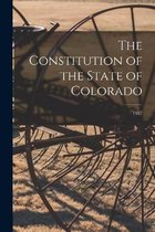 The Constitution of the State of Colorado; 1937