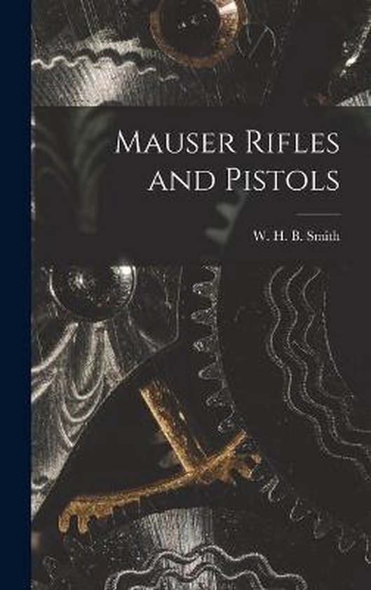 Mauser Rifles and Pistols - cover