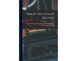 Your Frigidaire Recipes