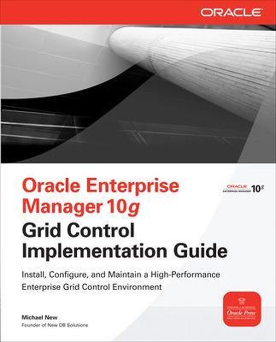 Oracle Enterprise Manager 10G Grid Control Implementation Gu