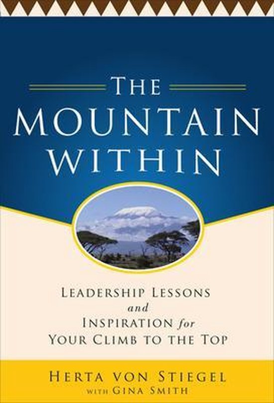 Mountain Within: Leadership Lessons And Inspiration For Your - cover