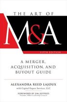 The Art of MA, Fifth Edition A Merger, Acquisition, and Buyout Guide PROFESSIONAL FINANCE  INVESTM