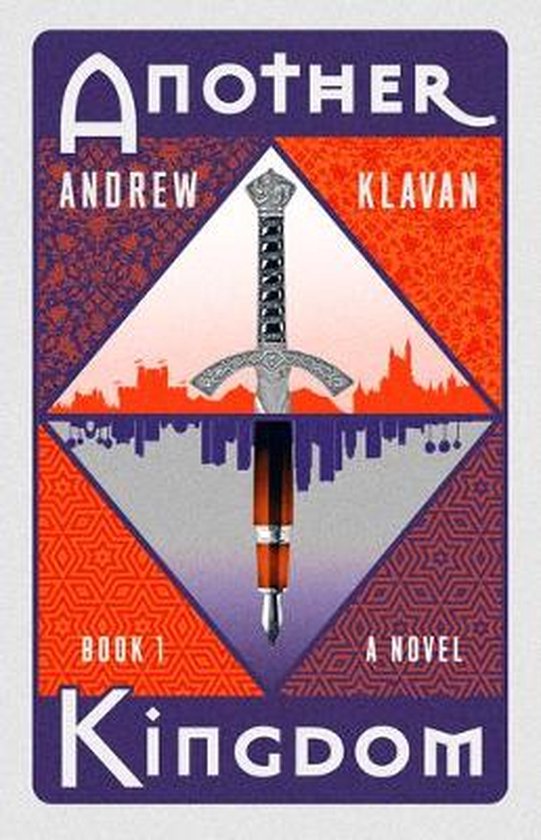 Een boek met de titel "Another Kingdom", 'Book 1', 'A Novel'. Centraal staat een zwaard met een kroon, boven een stad in silhouet.