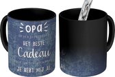 Magische Mok - Foto op Warmte Mokken - Koffiemok - Mannen cadeautjes - Opa - Spreuken - Het beste Cadeau - Quote - Magic Mok - Beker - 350 ML - Theemok - Mok met tekst