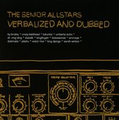 The Senior Allstars - Verbalized And Dubbed (CD)