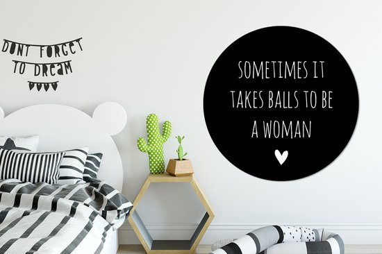 Cercle mural - Cercle mural Intérieur - ⌀ 150 cm - Plastique - Citation anglaise Parfois, il faut des couilles pour être une femme avec un coeur fond noir