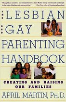 The Lesbian and Gay Parenting Handbook