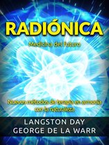 Radiónica - Medicina del futuro (Traducido)