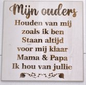 Spreukbord Hout Tekstbord 30 x 30 cm Wandbord Wanddecoratie Mijn Ouders Cadeau Geschenk Woonkamer Spreukborden Muur Decoratie Tekst Spreuk