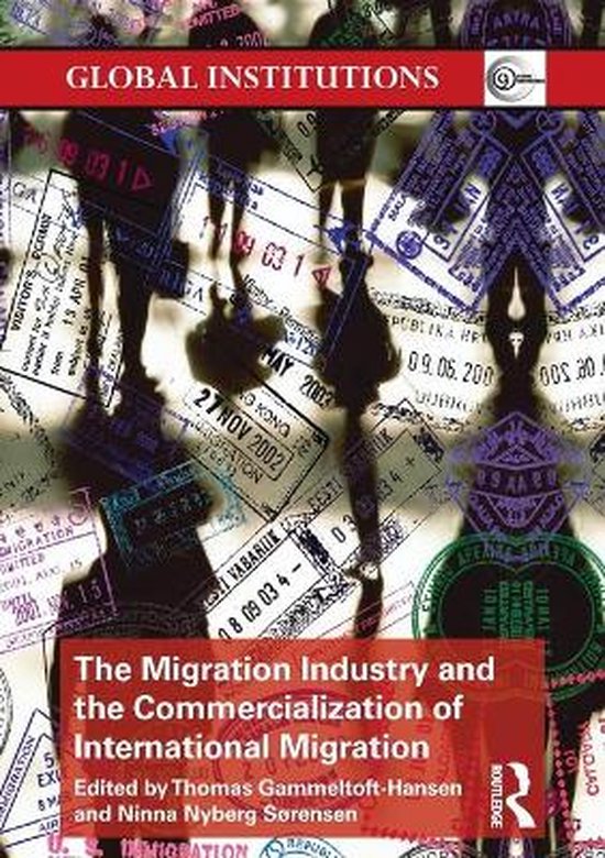 9780415623797 - Migration Industry And The Commercialization Of Internationa