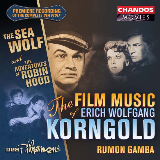 Cover van de CD met op de voorgrond de tekst 'The Film Music of Erich Wolfgang Korngold' en op de achtergrond portretten van acteurs uit de films 'The Sea Wolf' en 'The Adventures of Robin Hood'.