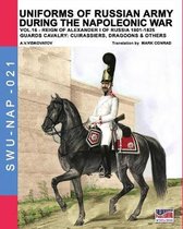 Soldiers, Weapons & Uniforms Nap- Uniforms of Russian army during the Napoleonic war vol.16