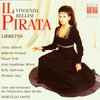 Marcello Viotti & Chor und Orchester de Deutschen Oper Berlin - Il Pirata (2 CD)
