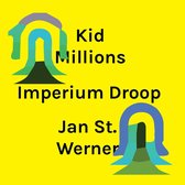 Kid Millions & Jan St Werner - Imperium Droop (CD)