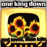One King Down - God Loves, Man Kills (CD)