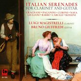 Luigi Magistrelli & Bruno Giuffredi - Italian Serenades For Clarinet And Guitar (CD)