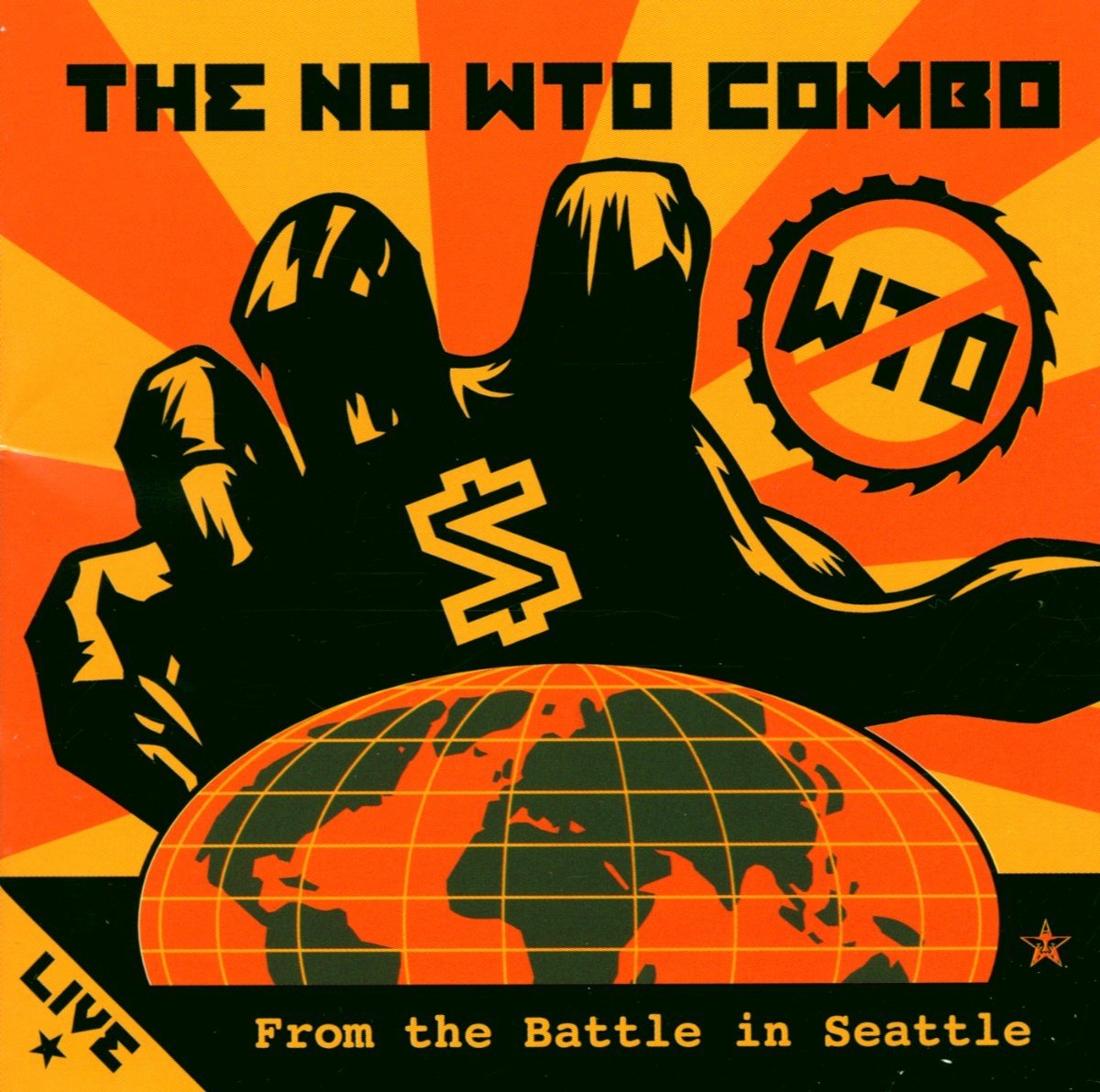 The NO WTO Combo - Live From The Battle In Seattle (CD)