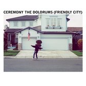 Ceremony - The Doldrums (Friendly City) (7" Vinyl Single)