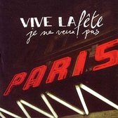 Vive La Fete - Je Ne Veux Pas (LP)