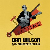 Dan Wilson & The Counterfactuals - Victims (LP)