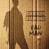 Chicken Diamond - Bad Man (LP)