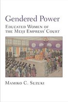 Michigan Monograph Series in Japanese Studies- Gendered Power