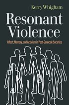 Genocide, Political Violence, Human Rights - Resonant Violence