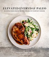 Elevated Everyday Paleo
