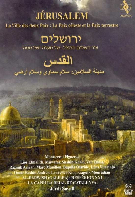 Capella Reial Hesperion XXI - Jerusalem La Ville Des Deux Paix (Super Audio CD) - Capella Reial Hesperion Xxi