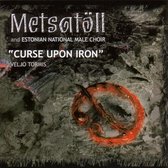 Metsatoll & The Estonian National Male Choir - Curse Upon Iron (2 DVD)
