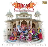 Dhoad Gypsies Of Rajasthan - Times Of Maharajas (CD)