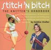 Stitch N Bitch Handbook