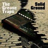 The Grease Traps - Solid Ground (LP)