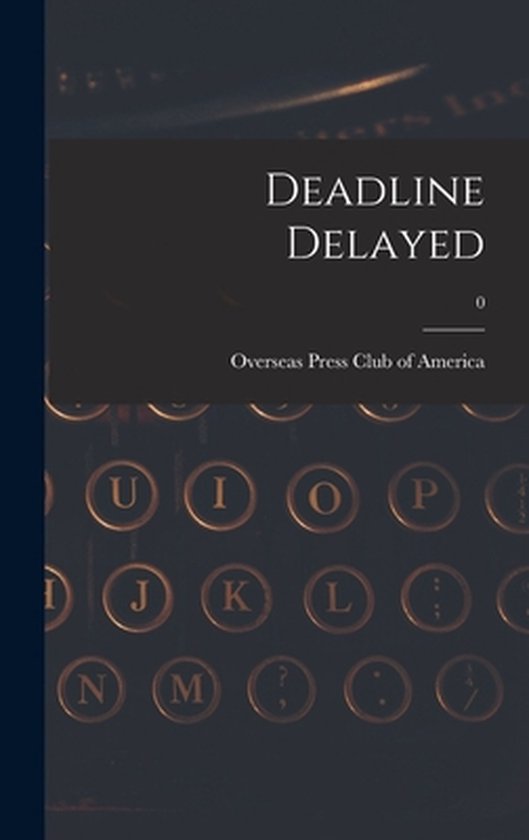 Deadline Delayed; 0 - cover